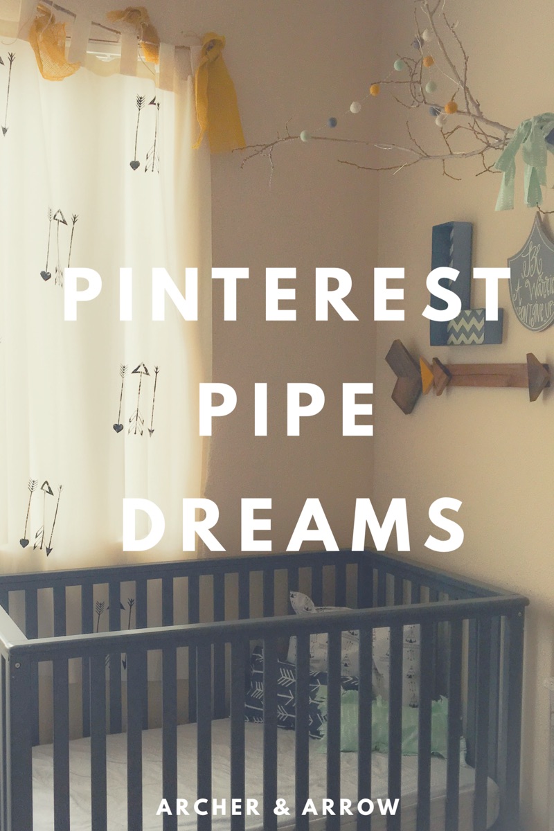 Pinterest Pipe Dreams